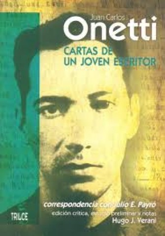 Cartas-jovenscritor-Correspondencia-Juan-Carlos-Onetti-Julio-Payro-9789974325128