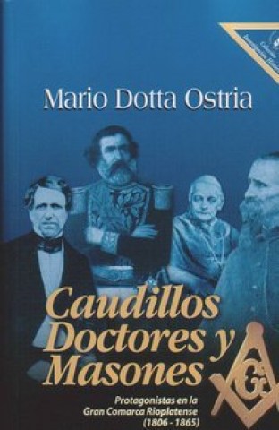 CAUDILLOS-DOCTORES-MASONES-9789974481169