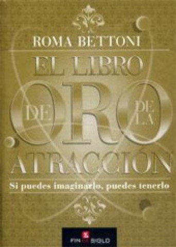 LIBRO-ORO-ATRACCIoN,L-SI-PUEDES-IMAGIN-9789974494336