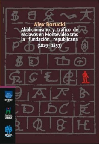 Abolicionismo-traficosclavosn-Montevideo-9789974550551