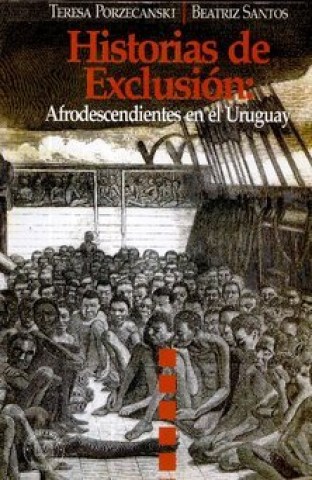 Historiasxclusion-afrodescendientesnl-Uruguay-9789974559844
