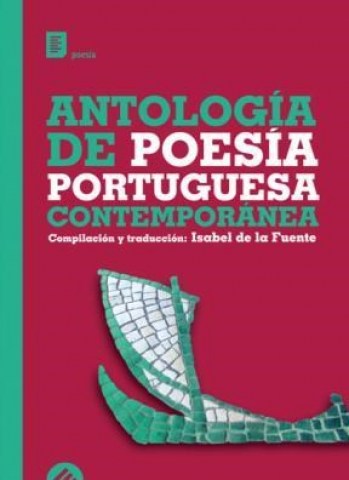 ANTOLOGiA-POESiA-PORTUGUESATEMPORaNEA-9789974687127