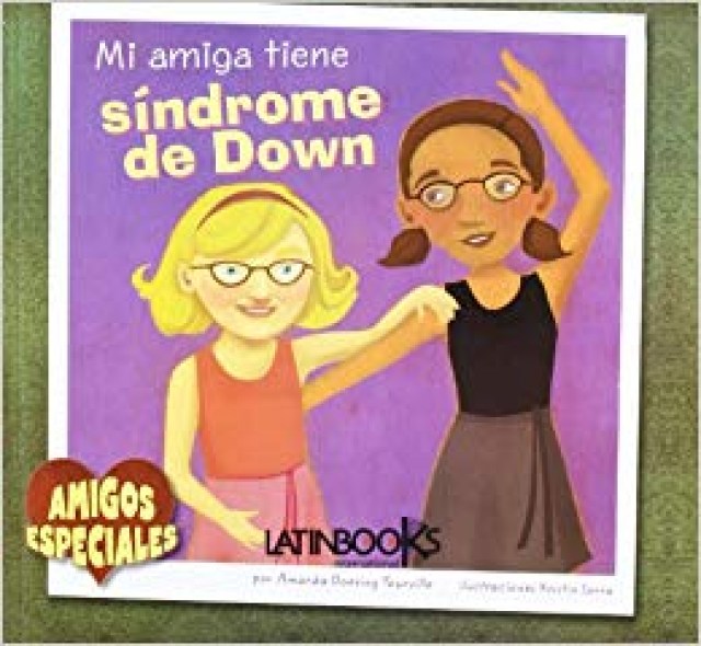 Amigosspeciales-Mi-amiga-tiene-Sindrome-Down-9789974697065