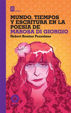 MUNDO,-TIEMPOSSCRITURAN-POESiA-MAROSA-DI-GIORGIO-9789974699304