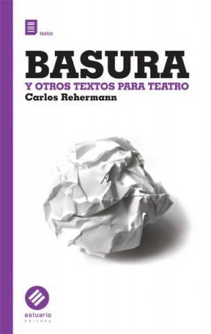 BASURA-OTROS-TEXTOS-PARA-TEATRO-9789974699373