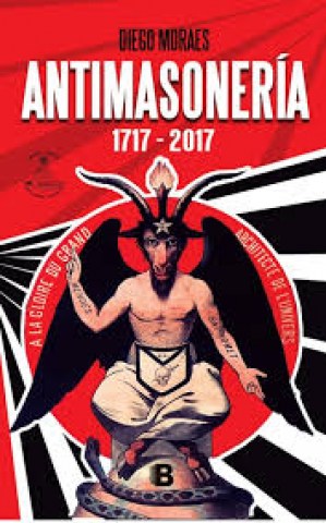 Antimasoneria-1717-2017-9789974718630