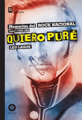 QUIERO-PURe-MEMORIASL-ROCK-NACIONAL-TOMO-I-9789974720275