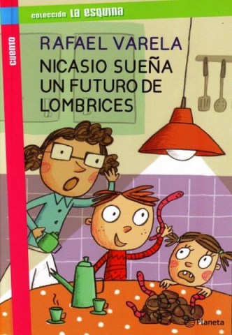 Nicasio-sueña-futuro-lombrices-9789974729230