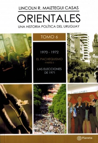 Orientales-tomo-6-1970-1972-l-Pachequismo-parte-II-Laslecciones-1971-9789974737457
