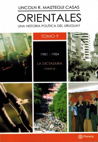 Orientales-tomo-9-1981-1984-La-Dictadura-parte-III-9789974737488