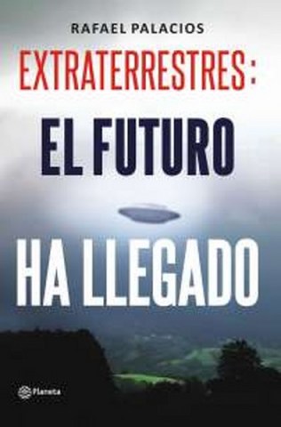 Extraterrestres-l-futuro-ha-llegado-9789974737778