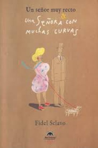 UN-SEÑOR-MUY-RECTOA-SEÑORA-MUCHAS-CURVAS-9789974836846