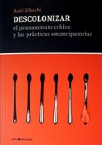 Descolonizarl-pensamiento-criticos-practicasmancipatorias-9789974872301