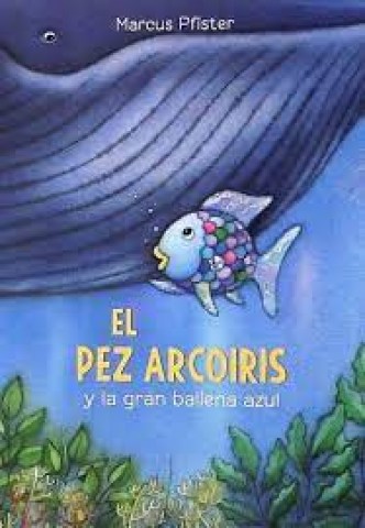 El-Pez-arcoiris-gran-ballena-azul-9789974877054