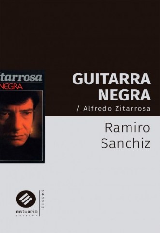 Guitarra-negra-Alfredo-Zitarrosa-9789974882874