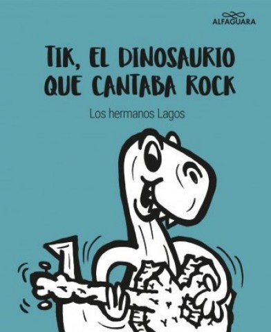 Tik,l-dinosaurio-que-cantaba-rock-9789974888722