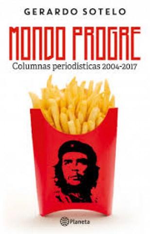 Mundo-progre-Columnas-periodisticas-2004-2017-9789974891319