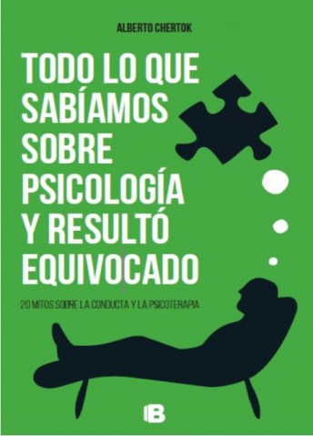 Todo-lo-que-sabiamos-sobre-psicologia-resultoquivocado-9789974895355