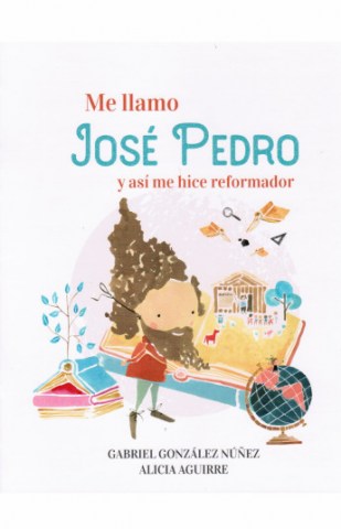Me-llamo-Jose-Pedro-asi-me-hice-reformador-9789974899131