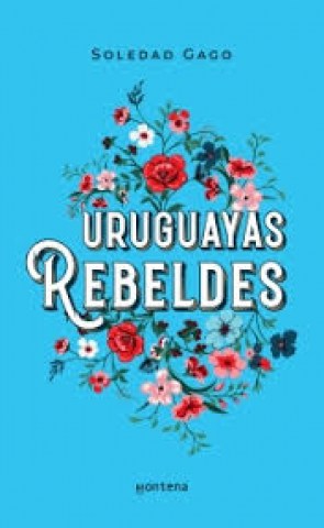 Uruguayas-rebeldes-9789974903791