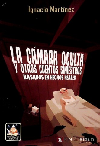 La-Camara-oculta-otros-cuentos-siniestros-basadosn-hechos-reales-9789974909939