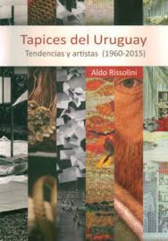 Tapicesl-Uruguay-Tendencias-artistas-(1960-2015)-9789974912335