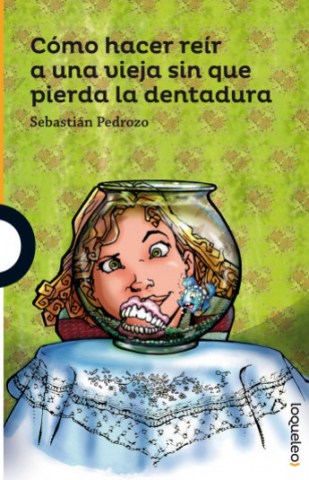 Como-hacer-reir-aa-vieja-sin-que-pierdantadura-9789974957305